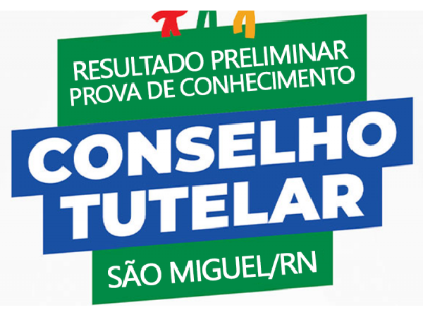 CMDCA DIVULGA RESULTADO PRELIMINAR DA PROVA DE CONHECIMENTO DOS CANDIDATOS AO CONSELHO TUTELAR