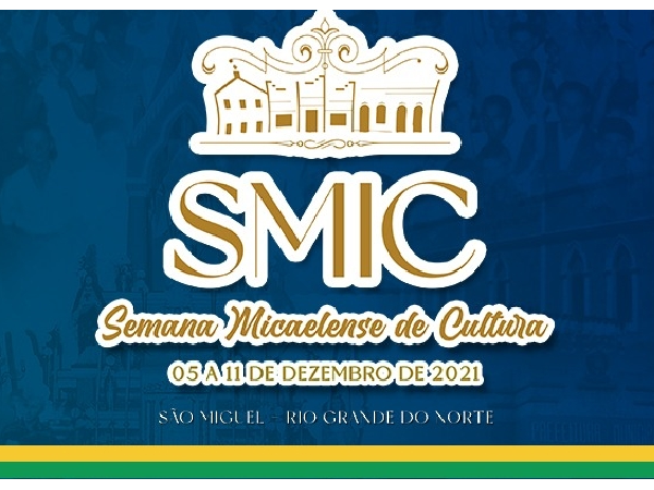 GOVERNO MUNICIPAL DE SÃO MIGUEL LANÇA A PROGRAMAÇÃO OFICIAL DA SMIC 2021.